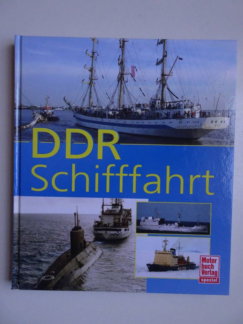 Rauert, Sven (ed.). - DDR Schiffahrt.