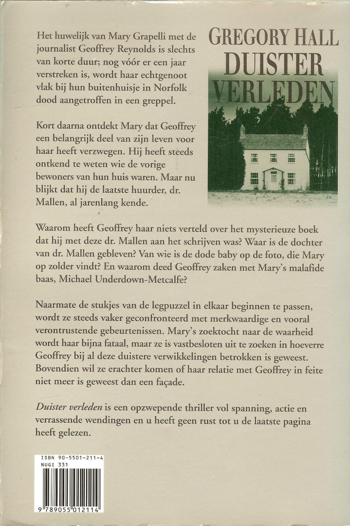 Hall, Gregory ..  Vertaling  Wim Holleman Omslagontwerp karel van Laar - Duister verleden