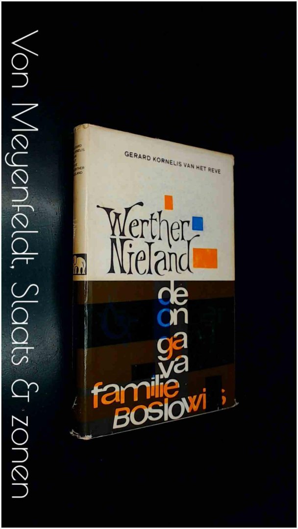 Reve, Gerard Kornelis Van Het - De ondergang van de familie Boslowits - Werther Nieland