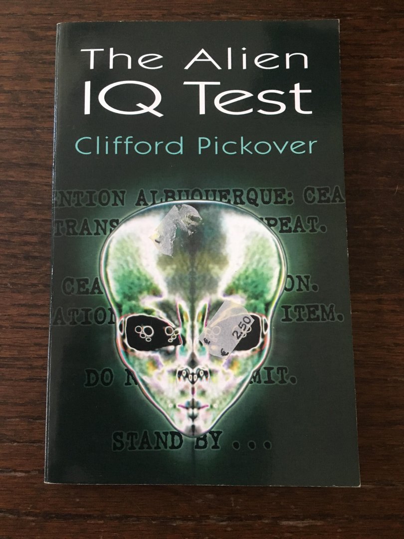 Pickover, Clifford A. - The Alien IQ Test