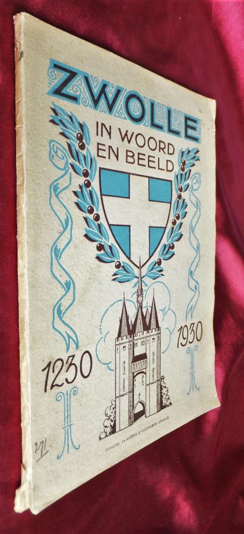 De Bewerker - Zwolle in woord en beeld 1230 1930