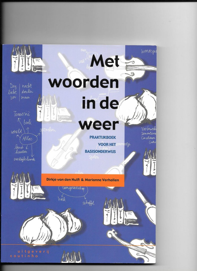 Verhallen, M./ Nulft, Dirkje van den - Met woorden in de weer