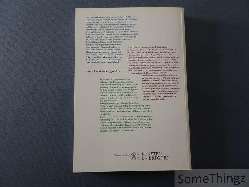 Van Den Broucke, Dries / Thys, Arlette. - Het beleid van de Vlaamse overheid voor het borgen van het immaterieel cultureel erfgoed. La politique de l'Autorité flamande pour la sauvegarde du patrimoine culturel immatériel. The government of Flanders' policy on dafeguarding intangible c...