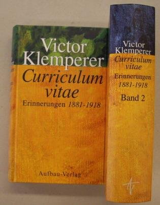 KLEMPERER, VICTOR. - Curriculum Vitae, Erinnerungen 1881-1918. Band 1 + Band 2. [HARDCOVERS]