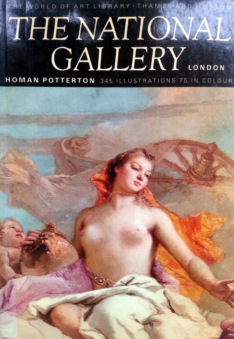 Potterman, Homan - The National Gallery London (ENGELSTALIG) - 345 illustrations 75 in colour