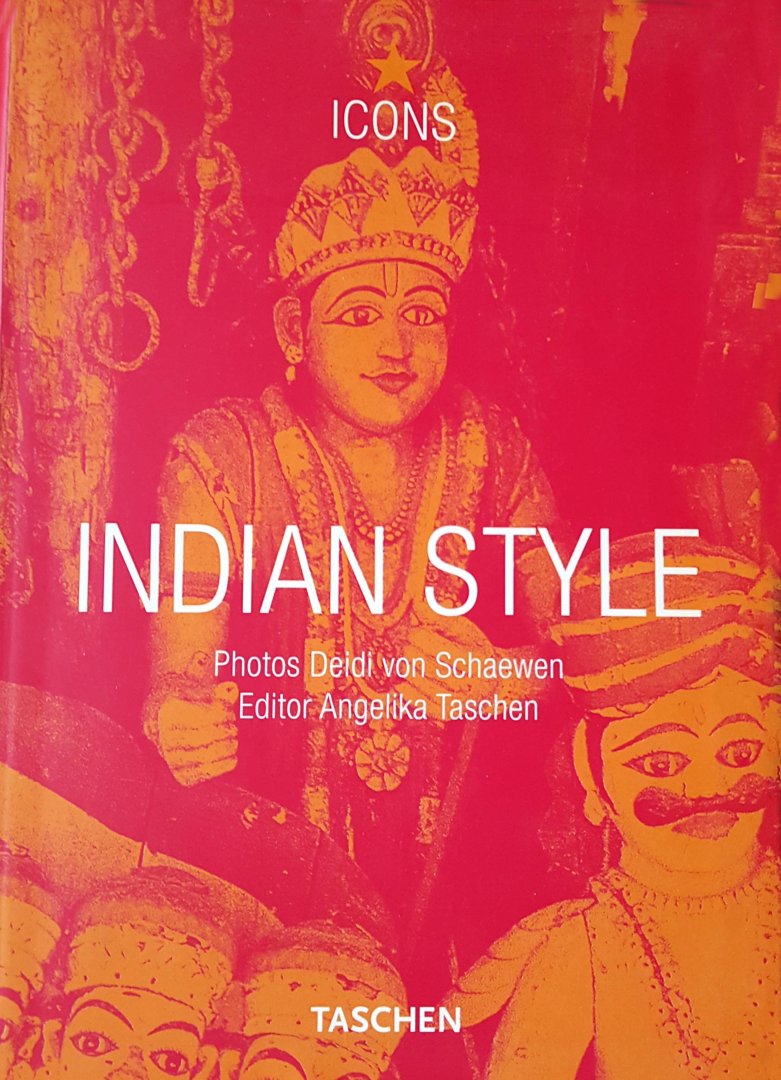 Taschen, Angelika - Indian Style / Landscapes-Houses-Interiors-Details