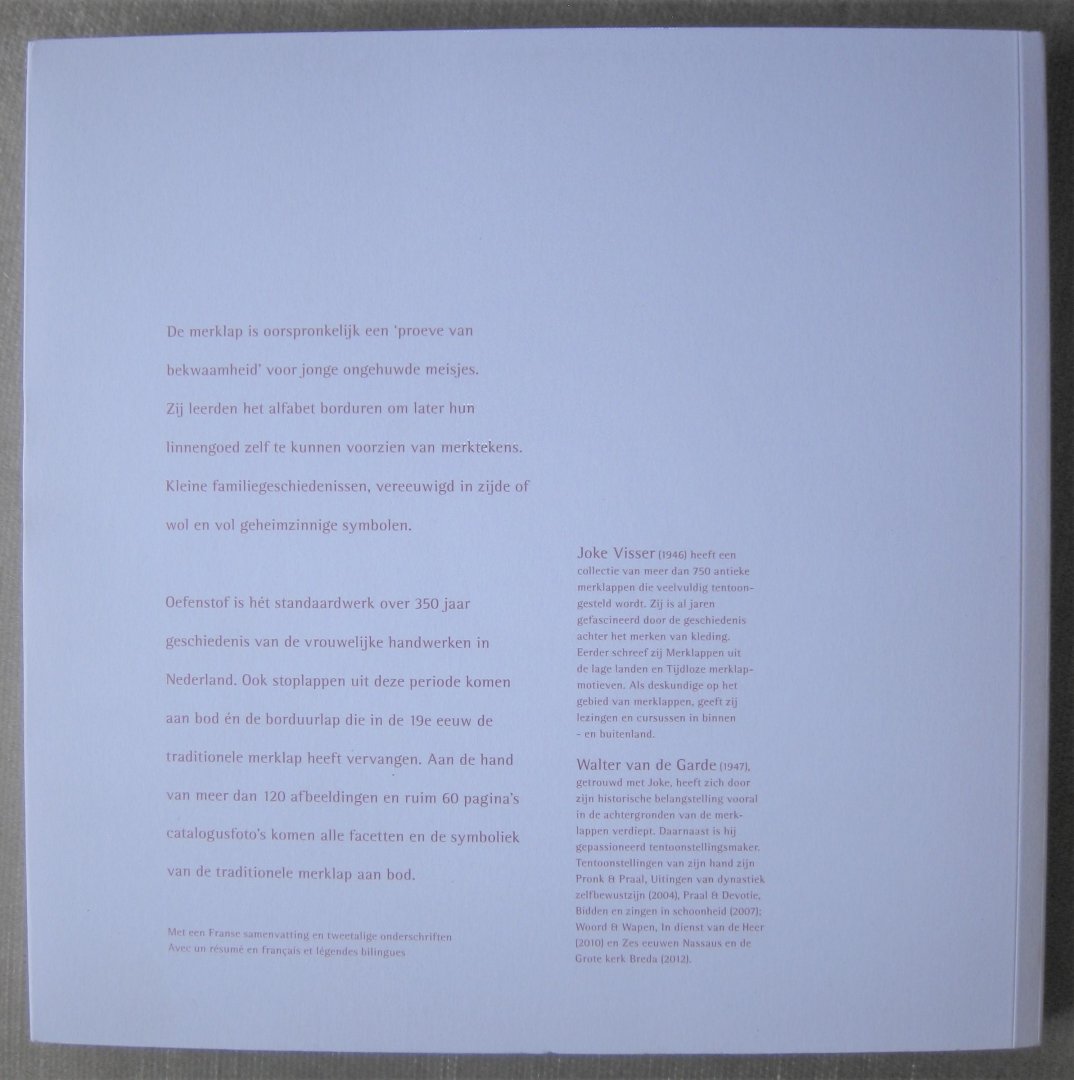 Visser, Joke, Garde, Walter van de - Oefenstof   /  au fil des marquoirs  -  Merklappen en andere vrouwelijke handwerken 1600-1920