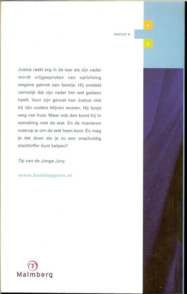 JAN TERLOUW - EIGEN RECHTER * justus raakt erg in de war als zijn vader wordt vrijgesproken van oplichting wegens gebrek aan bewijs