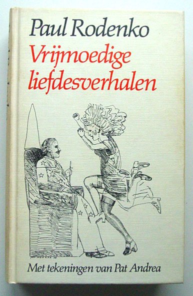 Paul Rodenko - Deel 1: Vrijmoedige  liefdesverhalen   [ met tekeningen Pat Andrea]