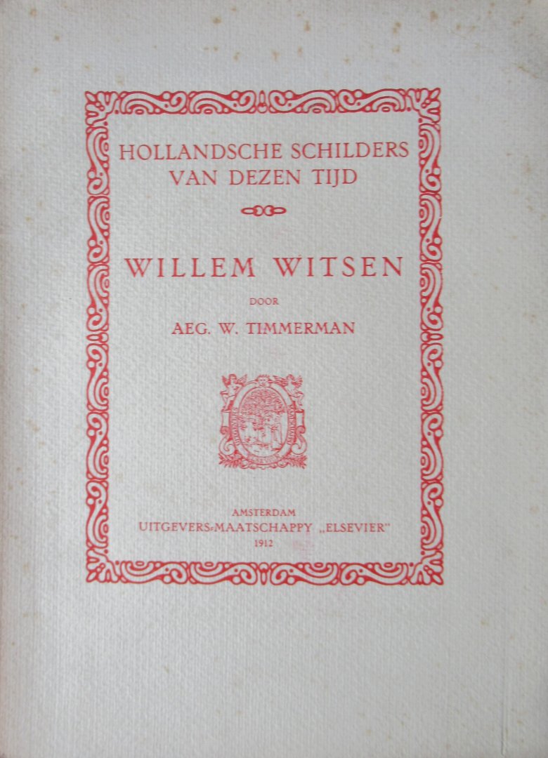 Timmerman, Aeg. W - Hollandsche schilders van dezen tijd Willem Witsen