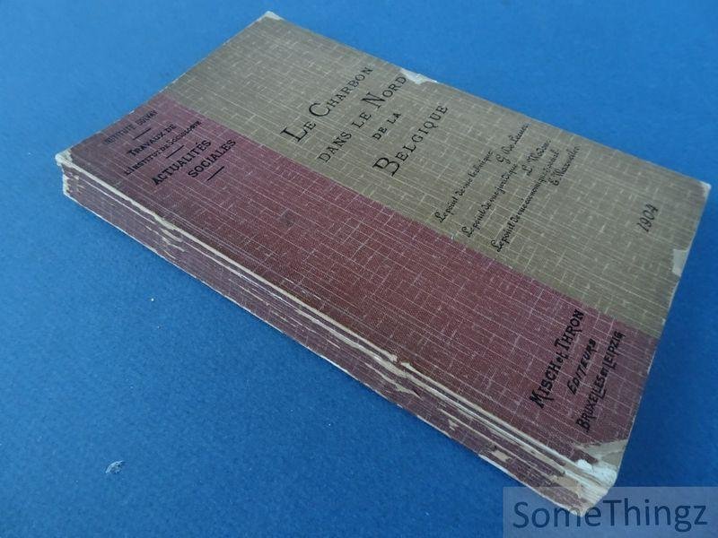 de Leener, Georges / Wodon, L.  et Waxweiler, Emile - Le charbon dans le nord de la Belgique. Le point de vue technique, juridique, économique et social.