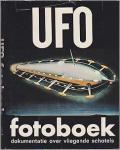 Schneider, Adolf en Hubert Malthaner - UFO-fotoboek, documentatie over vliegende schotels