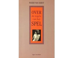 Marjo van Soest - Over de regels van het spel