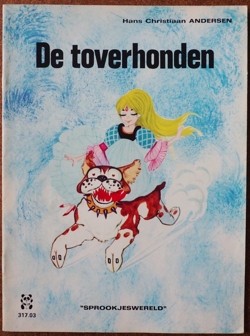 Andersen Hans Christiaan - De toverhonden Sprookjeswereld nr 317.03