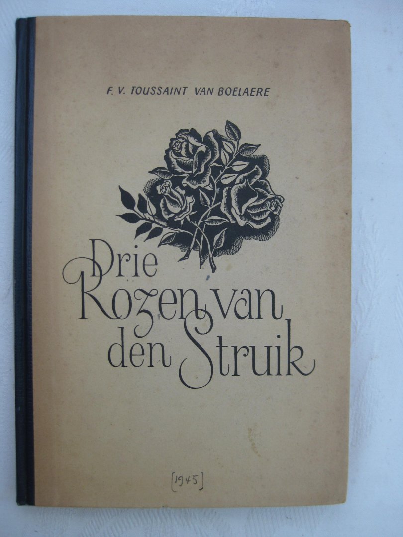 Toussaint van Boelaere, F.V. - Drie rozen van den struik.
