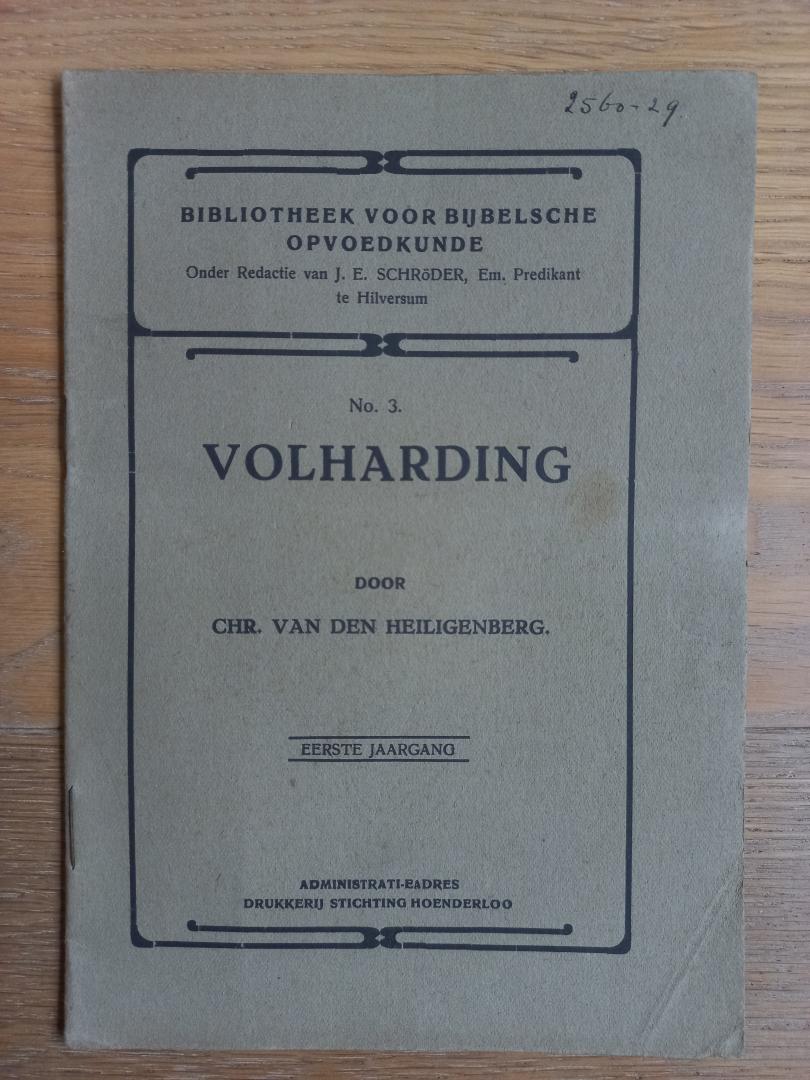 Heiligenberg, Chr. van den - Volharding