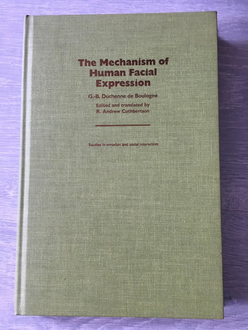 de Boulogne, G.-B.Duchenne - Mechanism of Human Facial Expression