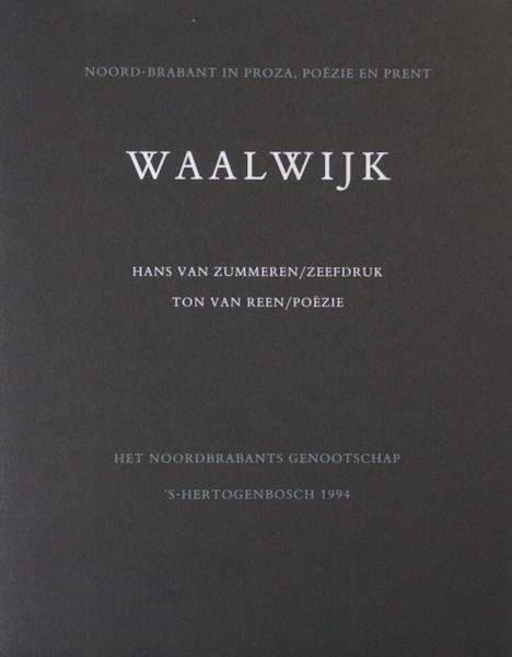 Reen, Ton van & Hans van Zummeren (zeefdruk). - Waalwijk.