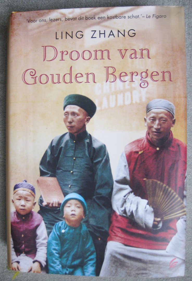Zhang, Ling - Droom van gouden bergen