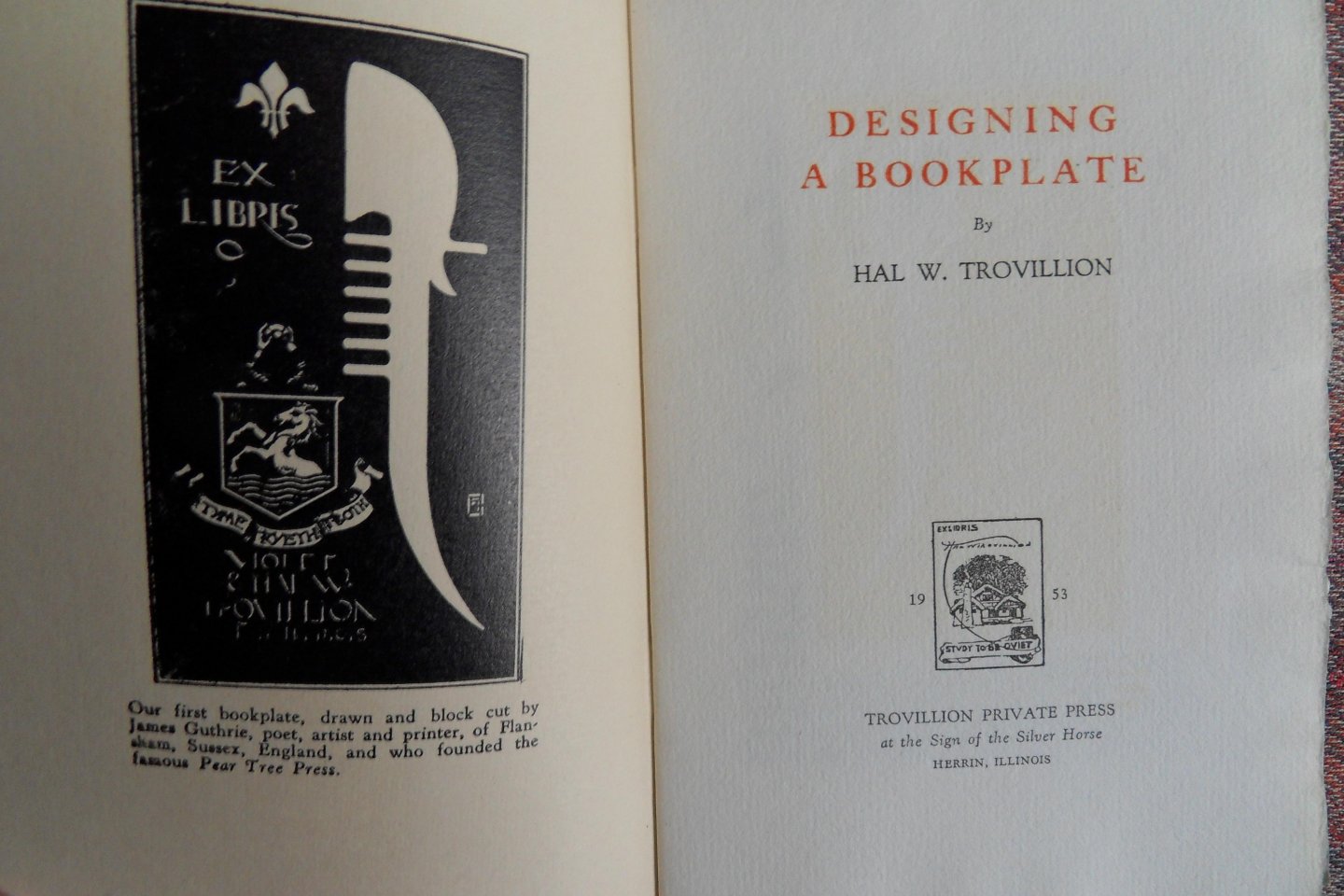 Trovillion, Hal W. [ GESIGNEERD door de auteur ]. - Designing A Bookplate. [ Numbered copy 42 / 413 ].