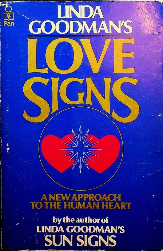 Goodman, Linda - Linda Goodman's Love Signs. A new approach to the human heart