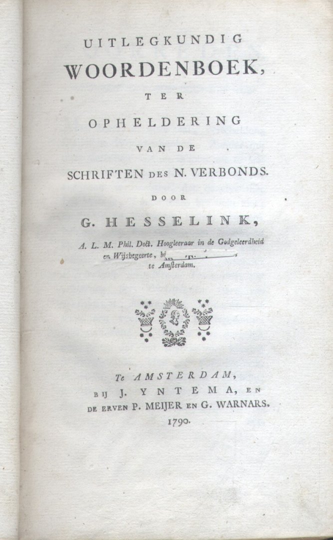 Hesselink, Dr. G. - Uitlegkundig woordenboek ter opheldering van de Schriften des Nieuwen Verbonds