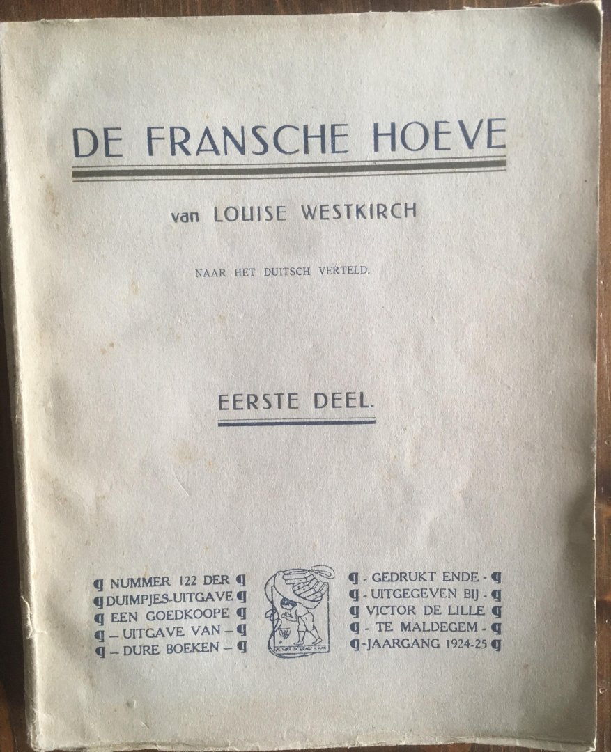 Westkirch, Louise - De Fransche Hoeve. Naar het Duitsch verteld. Eerste deel.