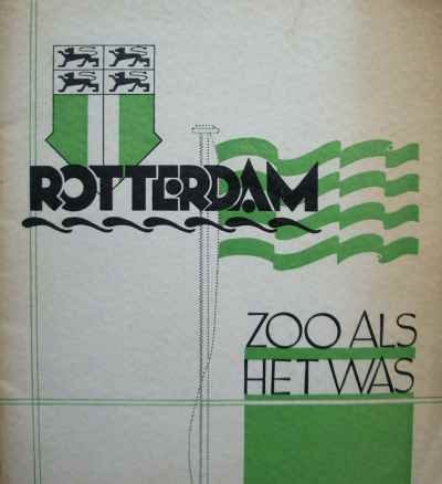 Onbekend - Rotterdam zoo als het was