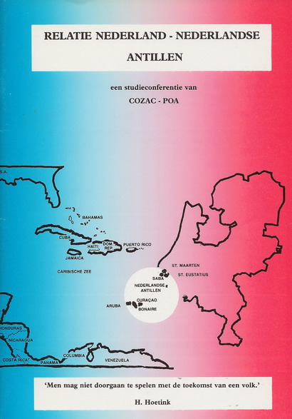 Witteveen, Ieteke en Leon Weeber (red.) - Relatie Nederland - Nederlandse Antillen