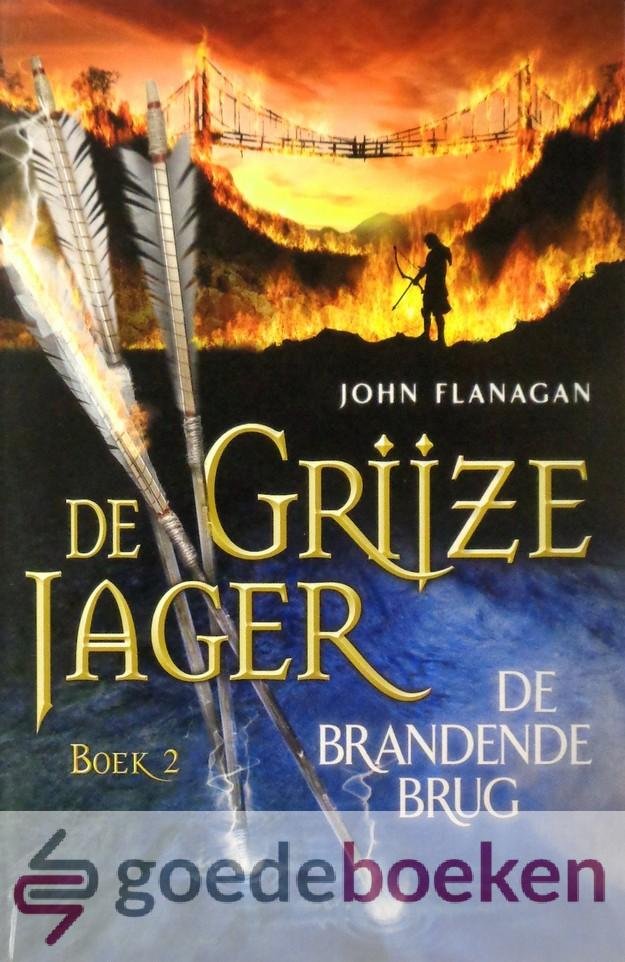 Flanagan, John - De brandende brug (2) *nieuw* --- Serie: De Grijze Jager, deel 2
