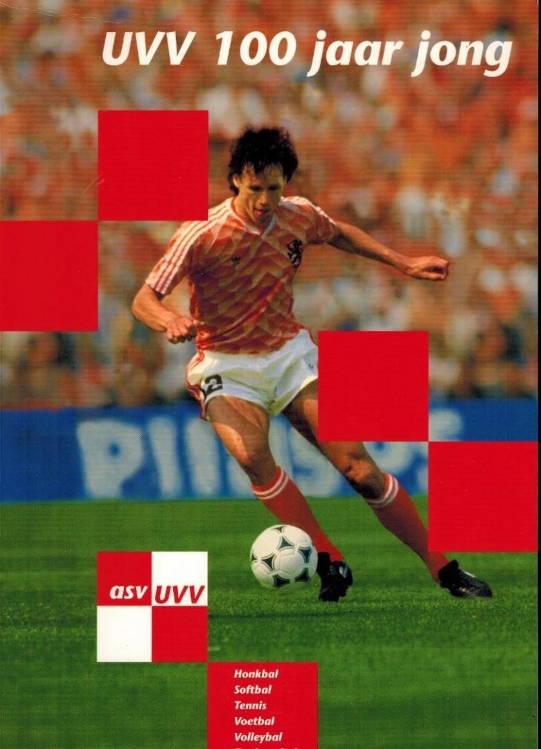 Midavaine, Rob - UVV 100 jaar jong -Honkbal, Softbal, Tennis, Voetbal, Volleybal, Zaalvoetbal.
