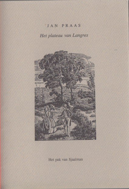 Praas, Jan - Het plateau van Langres.