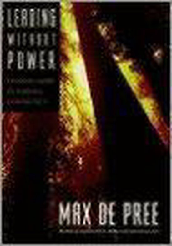 De Pree, Max - Leading Without Power