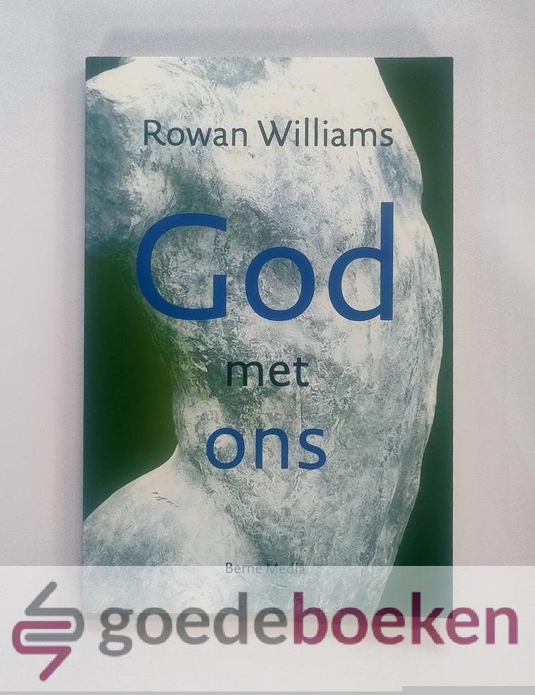 Williams, Rowan - God met ons --- De betekenis van het kruis en de opstanding - toen en nu