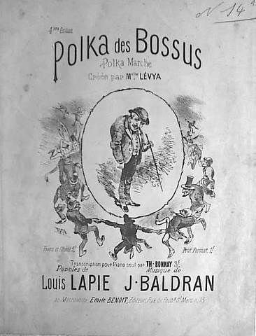 Baldran, J.: - Polka des Bossus. Polka marche créée par Melle. Lévya. Paroles de Louis Lapie. 4ème édition