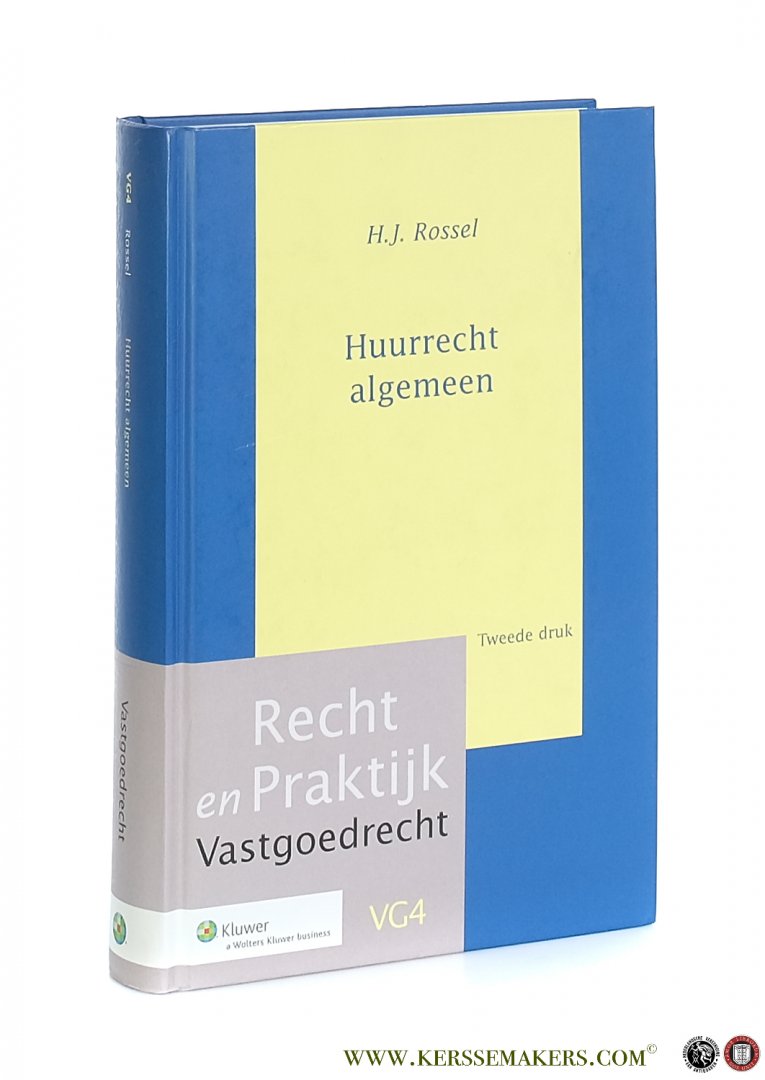 Rossel, H.J. - Huurrecht algemeen. Tweede druk.