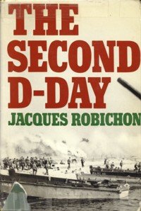 ROBICHON, JACQUES - The second D-Day