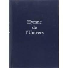 Chardin, Teilhard de - Hymne de l'Univers