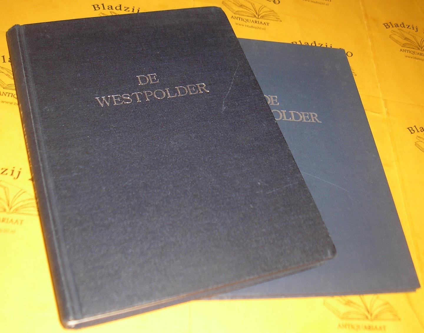 Weerden, J.S. van. - De Westpolder. De geschiedenis van een waddenpolder en zijn ingelanden. + Aanvulling De Westpolder 1960-1976.