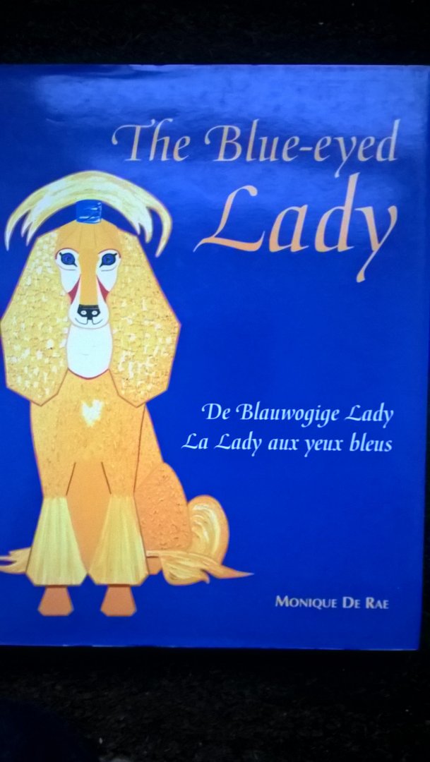 Rae, M. De - The blue-eyed lady = De blauwogige lady = La lady aux yeux bleus / druk 1