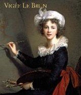 Vigee Le Brun - Woman Artist in Revolutionary France
