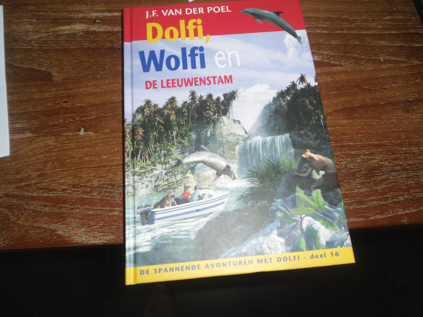Poel, J.F. van der - Dolfi wolfi en de leeuwenstam deel 16