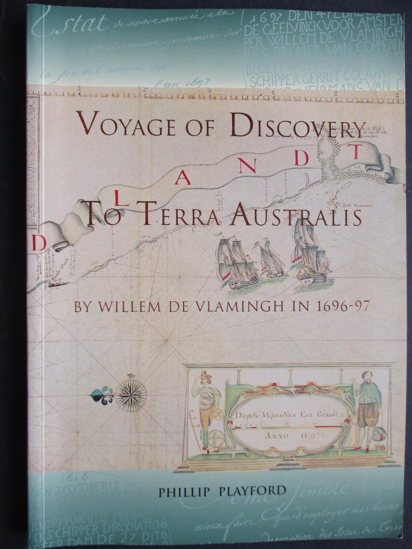 PLAYFORD, Philip - Voyage of discovery to Terra Australis by Willem de Vlaminch in 1696-97.