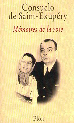Saint- Exupery,  Consuela - Memoires de la Rose