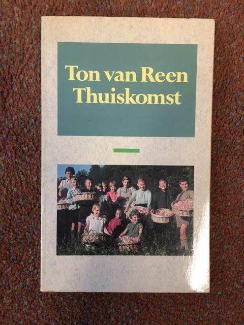 Reen, Ton Van - Thuiskomst