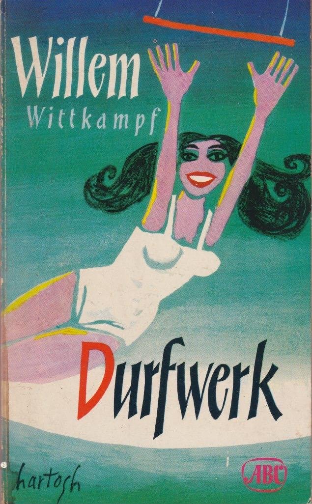 Wittkampf, Willem - Durfwerk en andere alleenspraken. Met een voorwoord van S. Carmiggelt