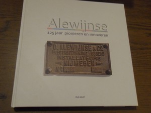 Wolf, R. - Alewijnse.125 jaar pionieren en innoveren