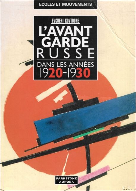 Evgueni Kovtoune - AVANT GARDE RUSSE DANS LES ANNEES 1920-1930