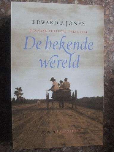 Jones, Edward P. - De bekende wereld