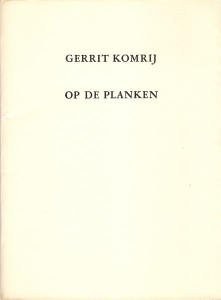 Komrij, Gerrit - Op de planken